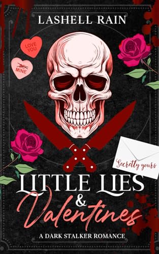 Little Lies & Valentines: A Dark Stalker Romance Novella