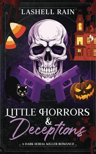 Little Horrors & Deceptions: A Dark Serial Killer Romance Novella (Dark Holiday Series, Band 2)