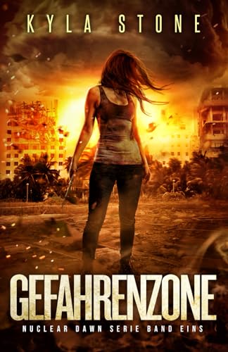 Gefahrenzone: NUCLEAR DAWN Serie Band Eins