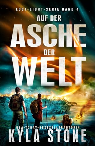Auf Der Asche Der Welt: Thriller (Lost Light Serie, Band 4)