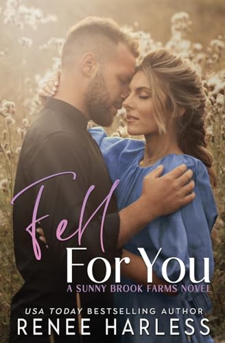 Fell For You (Sunny Brook Farms, Band 2)