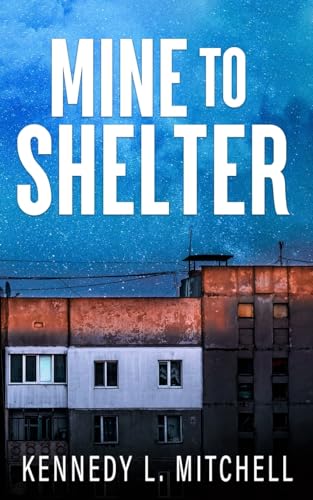 Mine to Shelter Special Edition Paperback