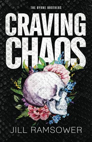 Craving Chaos: Special Print Edition: A Rivals to Lovers, Stranded Together, Mafia Romance (The Byrne Brothers)