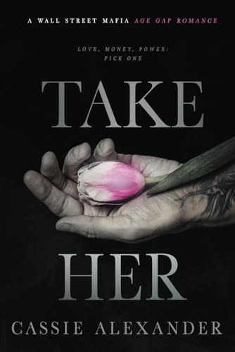 Take Her: A Dark Wall Street Mafia Romance (The Moth and the Monster, Band 1)