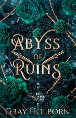 Abyss of Ruins (The Protector Guild, Band 5)