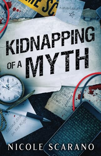 Kidnapping of a Myth (Autopsy of a Fairytale, Band 3)