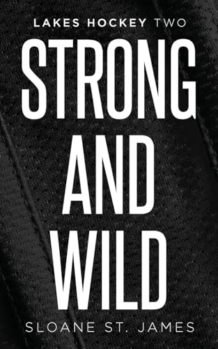 Strong and Wild
