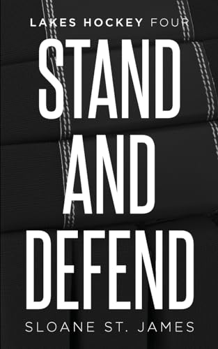 Stand and Defend (Lakes Hockey, Band 4)