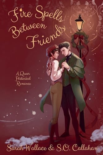 Fire Spells Between Friends (Fae & Human Relations: A Regency Fantasy, Band 2)