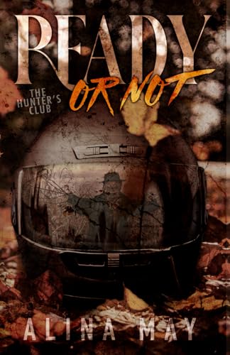 Ready Or Not (The Hunter’s Club, Band 2)