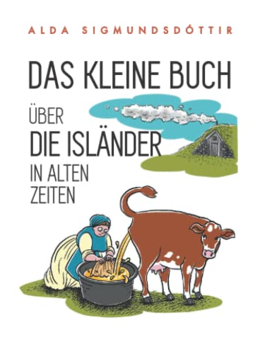 Das kleine Buch Über die Isländer in alten Zeiten