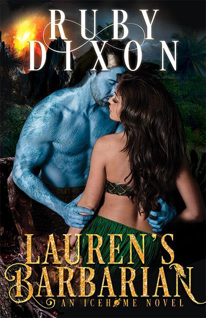 Lauren's Barbarian: A SciFi Alien Romance (Icehome, Band 1)