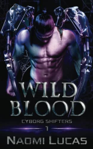 Wild Blood (Cyborg Shifters, Band 1)