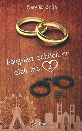 Langsam schlich er sich ins Herz 2 (Keith und Sam, Band 2)