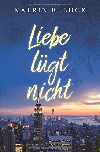 Liebe lügt nicht