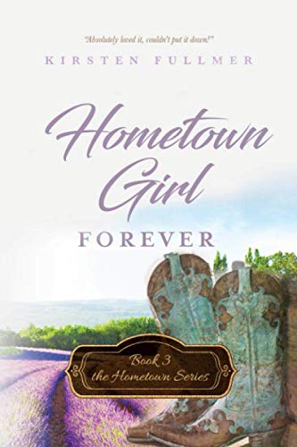 Hometown Girl Forever (Hometown Series, Band 3)