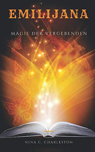 Emilijana - Magie der Vergebenden (Die Chronik der Elfenprinzessin, Band 4)