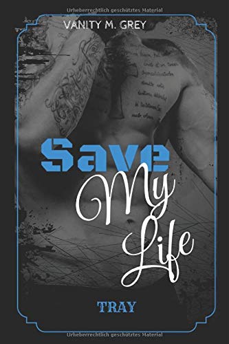 TRAY: Save My Life