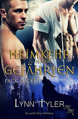 Heimkehr zu seinem Gefährten (Pack Mates, Band 1)