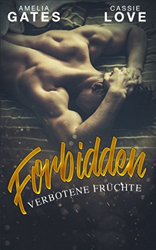Forbidden: Verbotene Früchte