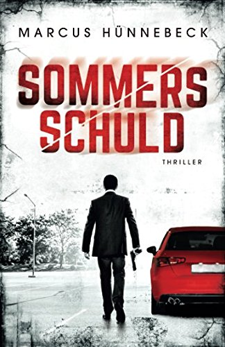 Sommers Schuld: Thriller (Lukas-Sommer-Thriller, Band 2)