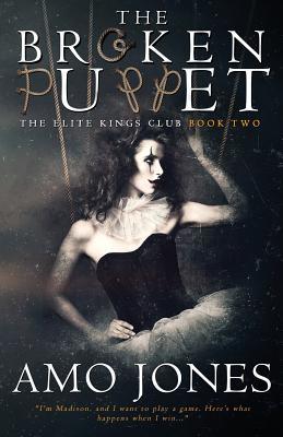 The Broken Puppet (The Elite Kings Club, Band 2)