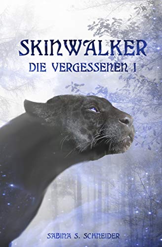 Die Vergessenen 01 - Skinwalker