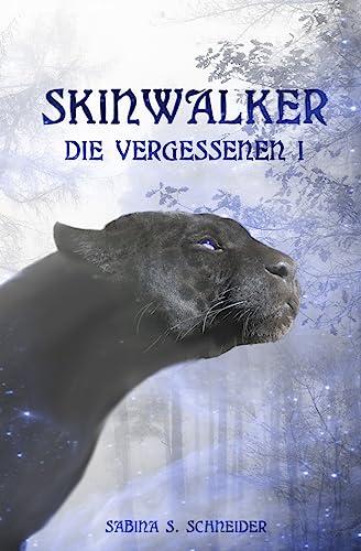 Die Vergessenen 01 - Skinwalker
