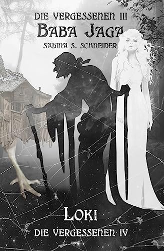 Die Vergessenen 03 & 04 - Baba Jaga & Loki