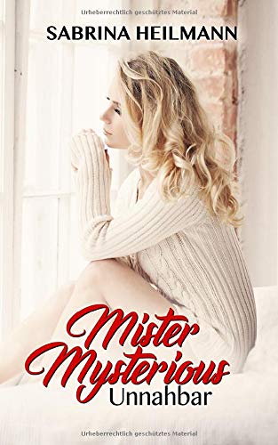 Mister Mysterious: Unnahbar