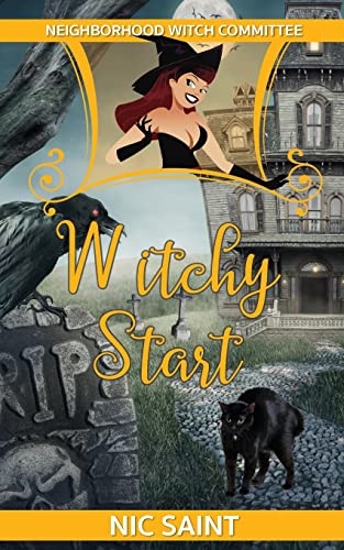 Witchy Start (Neighborhood Witch Committee, Band 1)