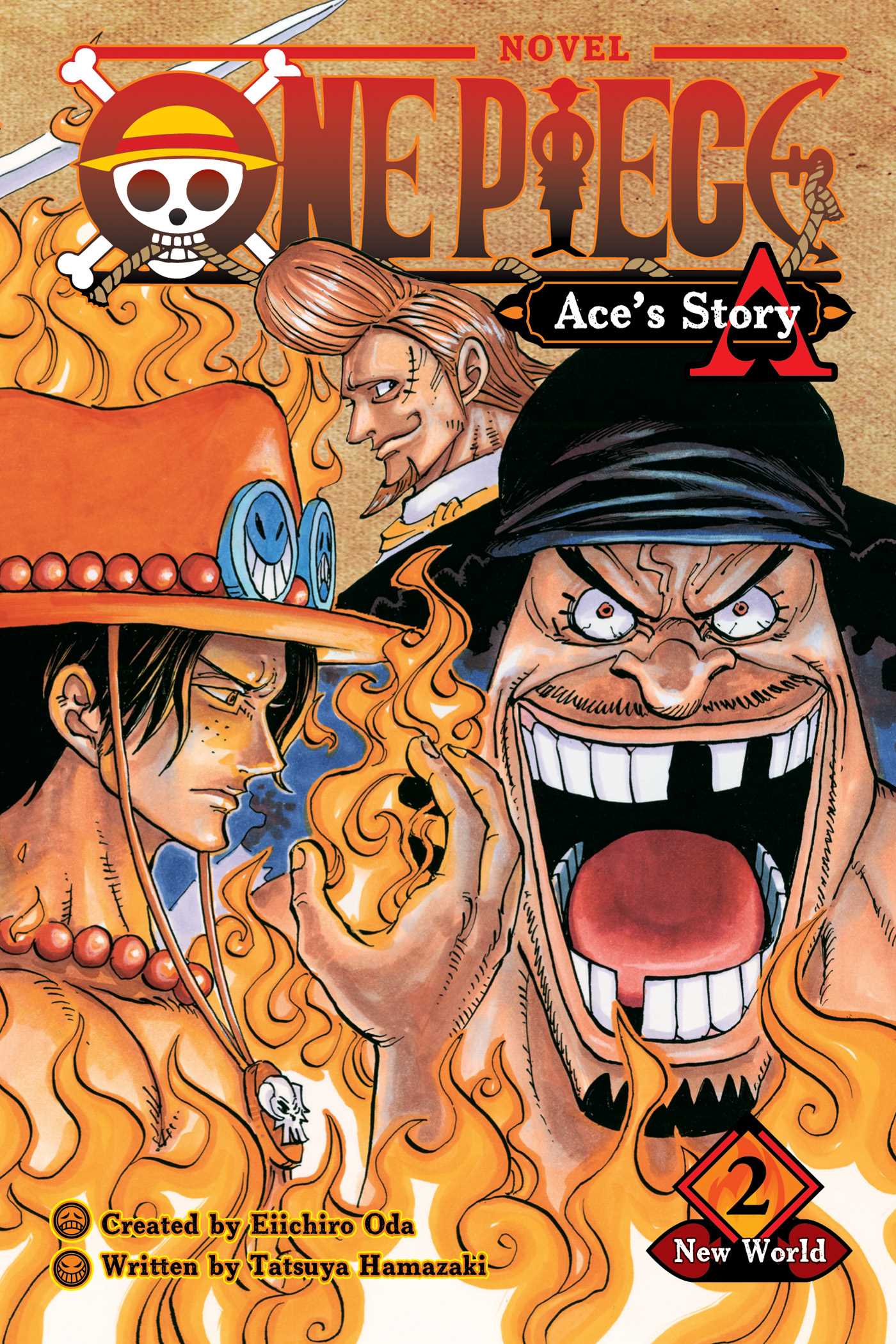 One Piece: Ace's Story, Vol. 2: New World (ONE PIECE ACES STORY NOVEL SC, Band 2)