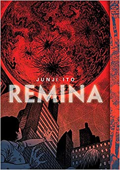 Remina (Junji Ito) [Hardcover] Ito, Junji