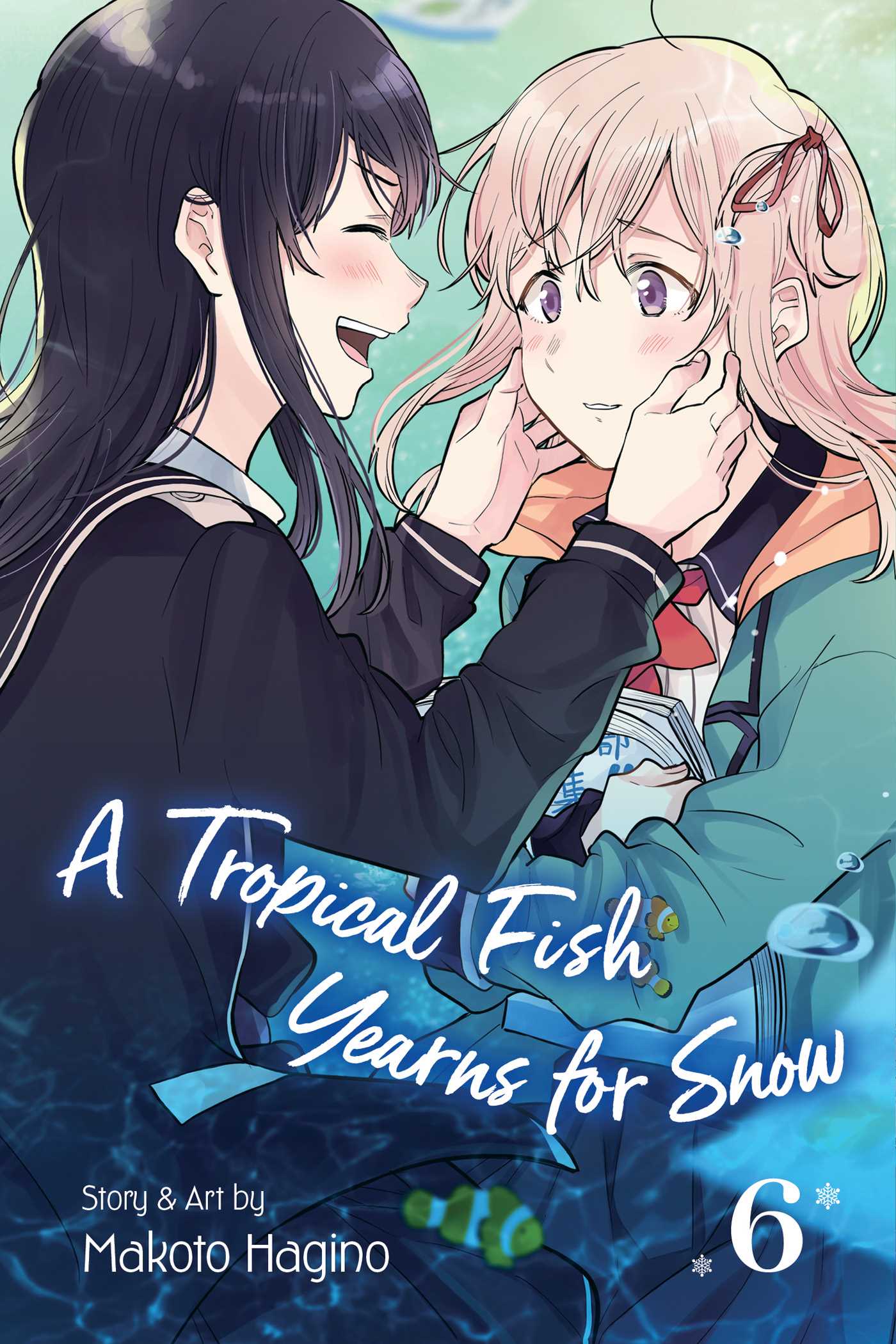 A Tropical Fish Yearns for Snow, Vol. 6 (Tropical Fish Yearns for Snow, 6, Band 6)