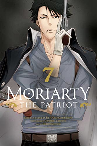 Moriarty the Patriot, Vol. 7: Volume 7 (MORIARTY THE PATRIOT GN, Band 7)
