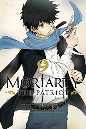 Moriarty the Patriot, Vol. 9: Volume 9 (MORIARTY THE PATRIOT GN, Band 9)