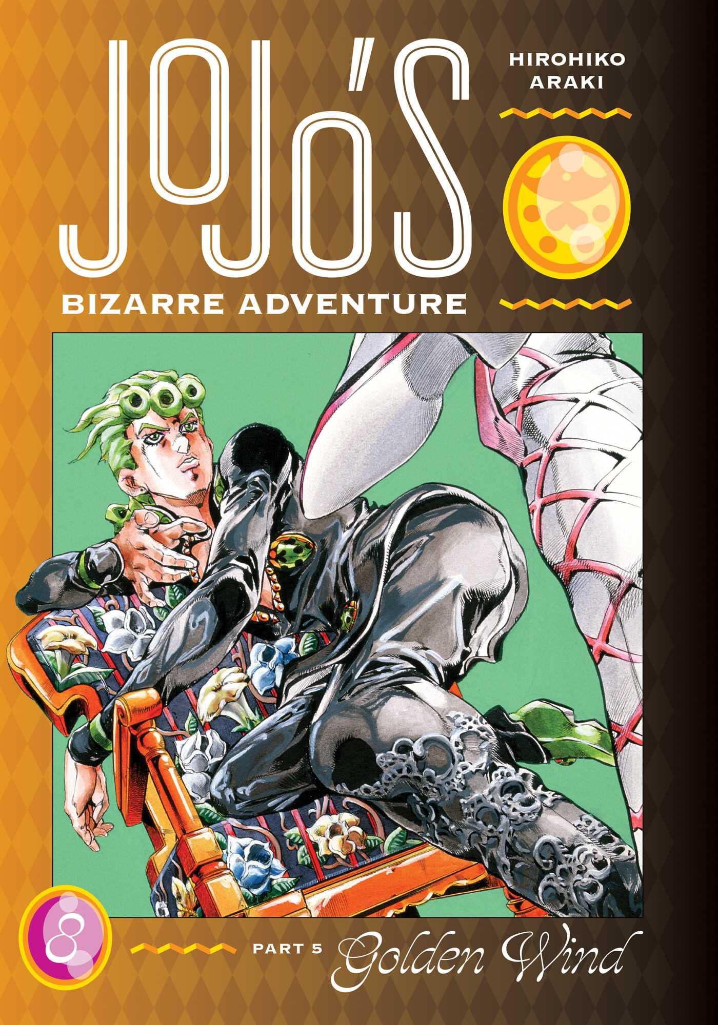 JoJo’s Bizarre Adventure: Part 5--Golden Wind, Vol. 8 (JOJOS BIZARRE ADV PT 5 GOLDEN WIND HC, Band 8)