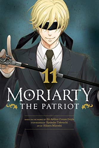 Moriarty the Patriot, Vol. 11: Volume 11 (MORIARTY THE PATRIOT GN, Band 11)