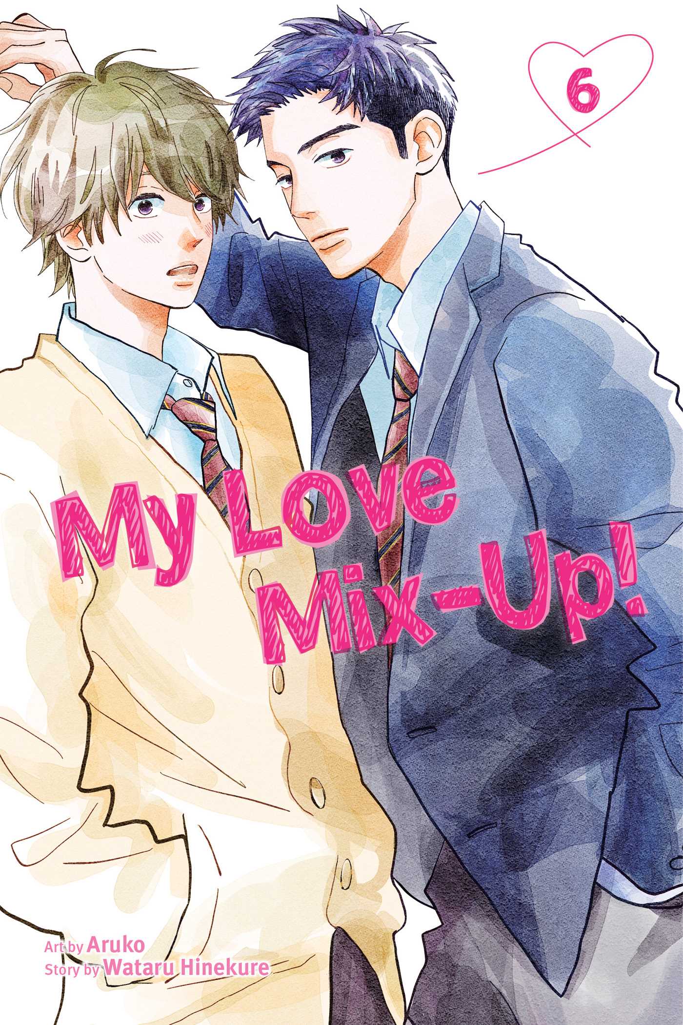 My Love Mix-Up!, Vol. 6: Volume 6 (MY LOVE MIX UP GN, Band 6)