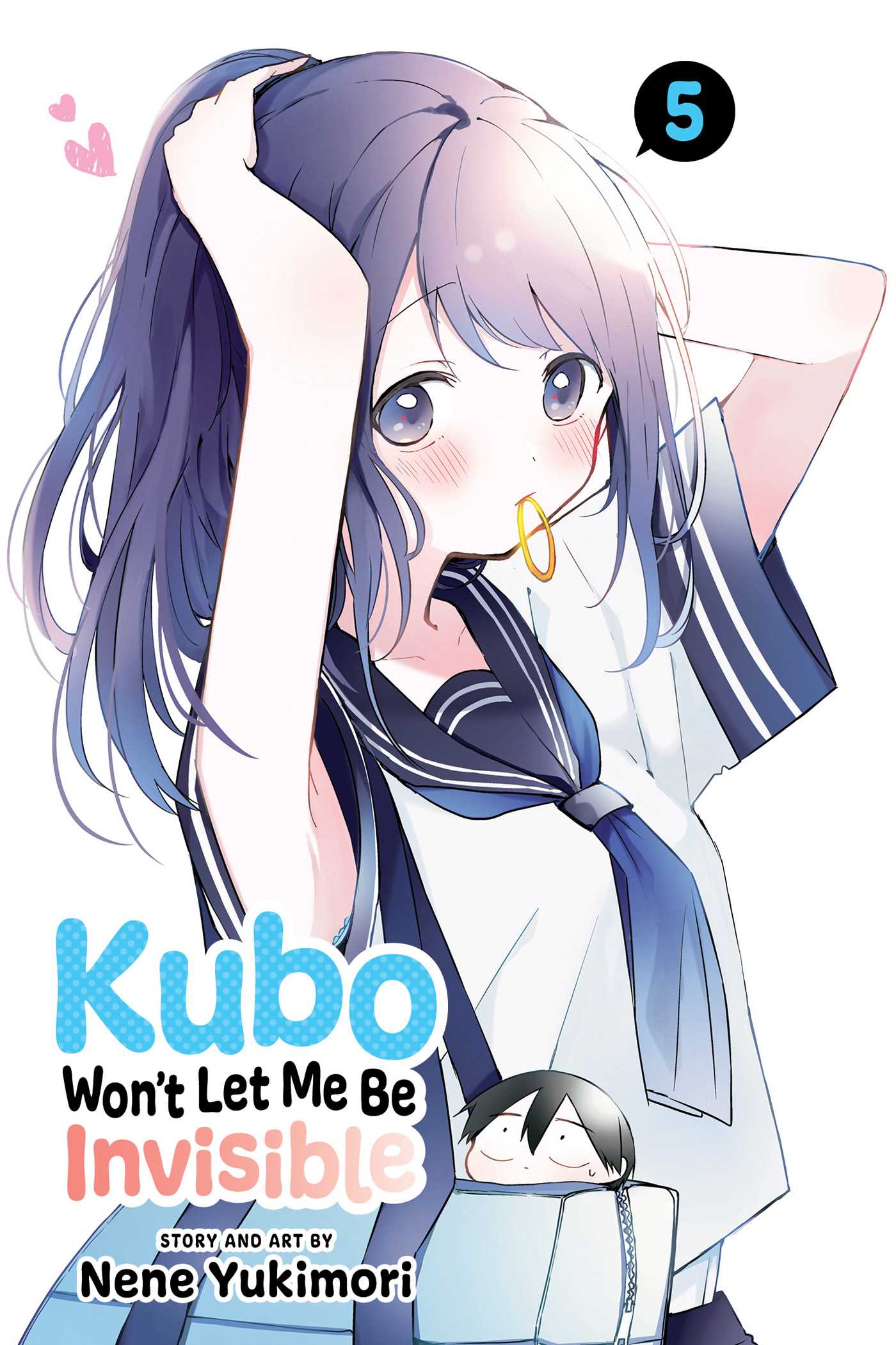 Kubo Won't Let Me Be Invisible, Vol. 5: Volume 5 (KUBO WONT LET ME BE INVISIBLE GN, Band 5)