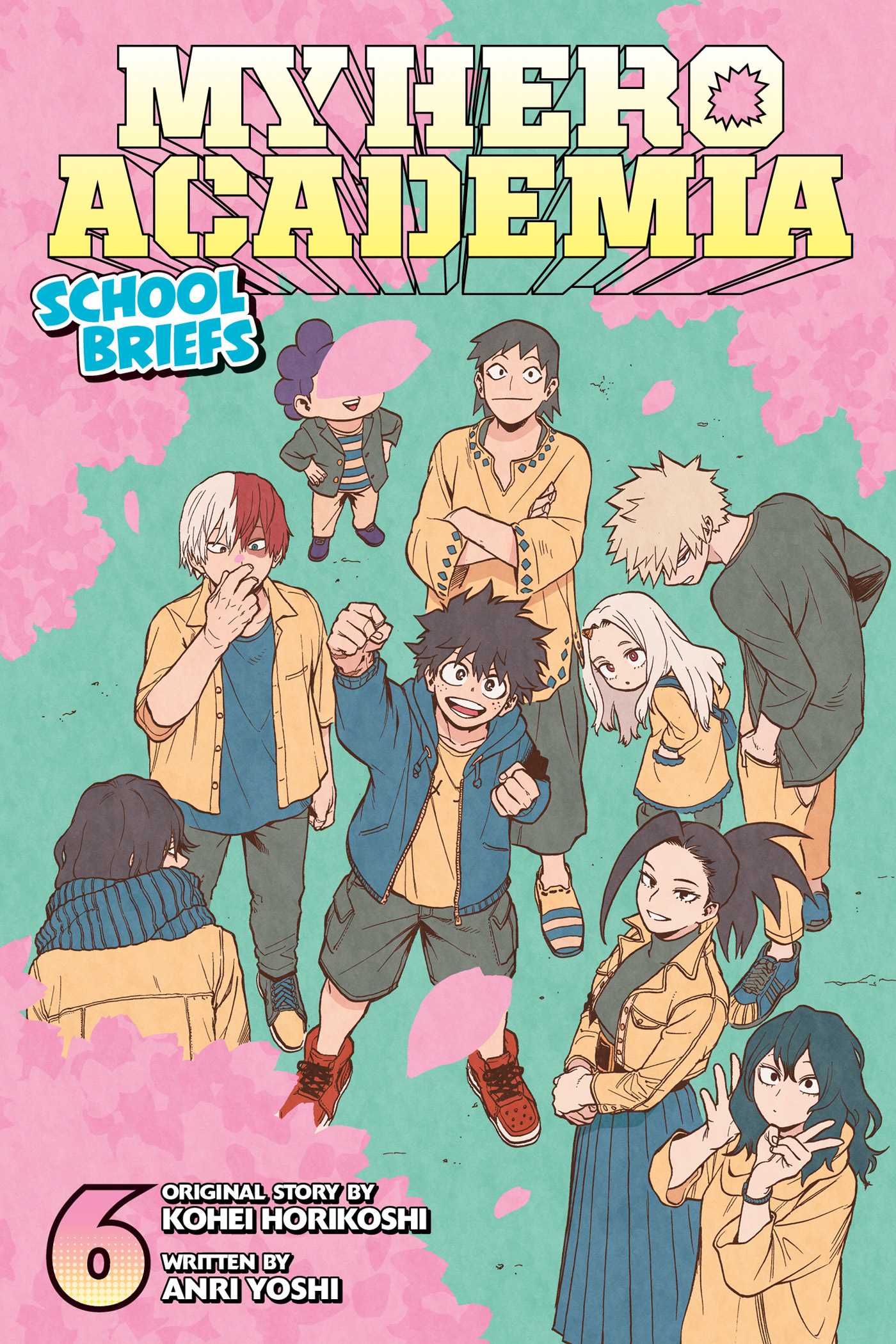My Hero Academia: School Briefs, Vol. 6: Volume 6 (MY HERO ACADEMIA SCHOOL BRIEFS NOVEL SC, Band 6)