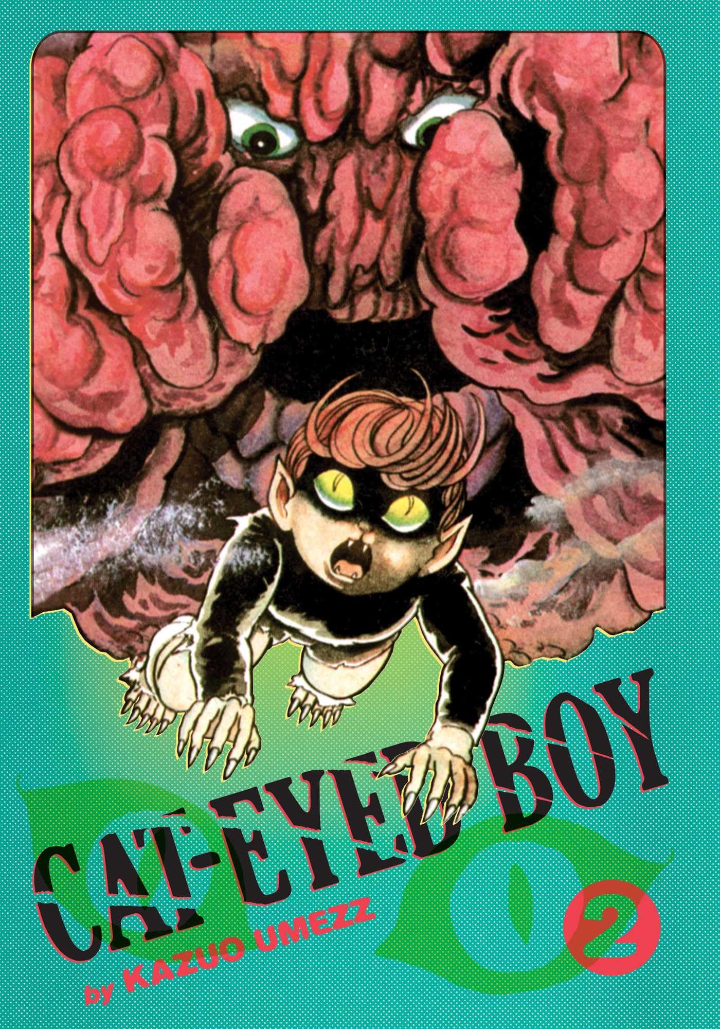 Cat-Eyed Boy: The Perfect Edition, Vol. 2: The Perfect Edition 2 (CAT EYED BOY PERFECT ED HC, Band 2)