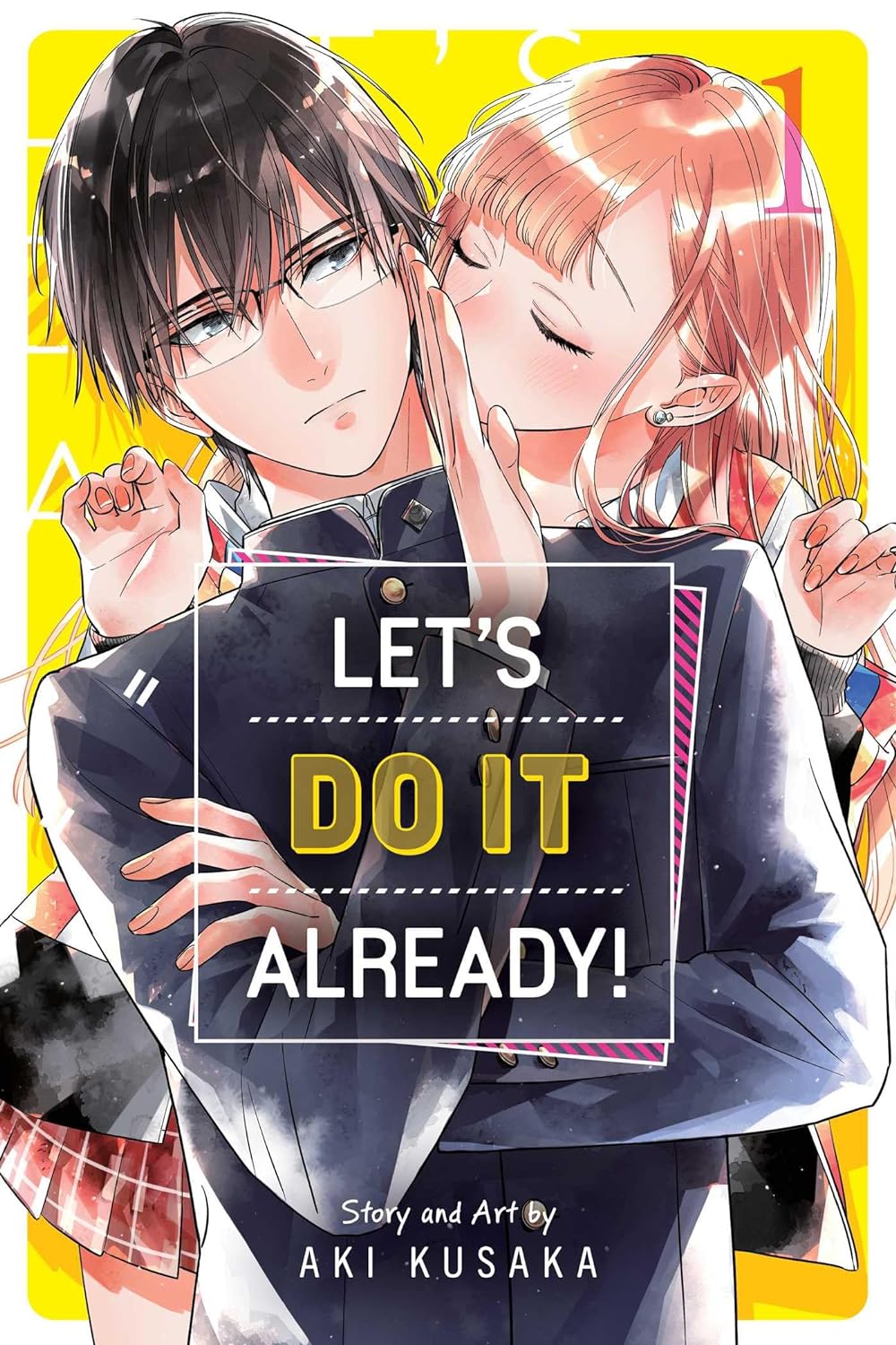 Let’s Do It Already!, Vol. 1 (Let's Do It Already!, 1, Band 1)