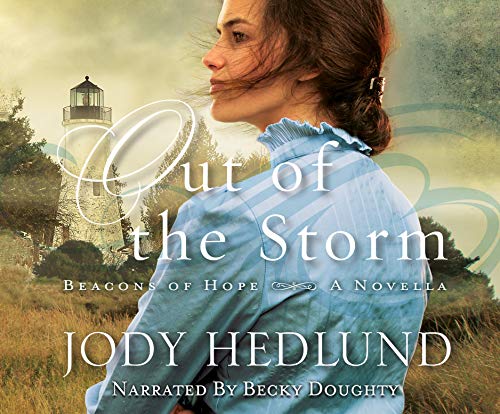Out of the Storm (Beacons of Hope): A Novella (Beacons of Hope, 1)