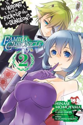 Is It Wrong to Try to Pick Up Girls in a Dungeon? Familia Chronicle Episode Lyu 2