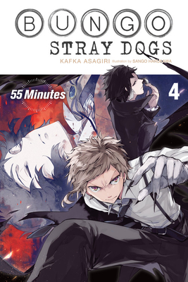 Bungo Stray Dogs, Vol. 4 (light novel): 55 Minutes (BUNGO STRAY DOGS NOVEL SC)