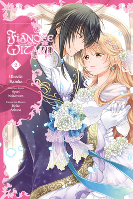 Fiancée of the Wizard, Vol. 2 (Fiancée of the Wizard)