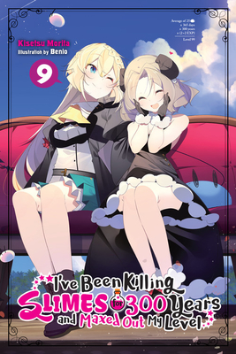 I've Been Killing Slimes for 300 Years and Maxed Out My Level, Vol. 9 (light novel) (I've Been Killing Slimes for 300 Years and Maxed Out My Level Light Novel, Band 9)