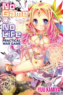 No Game No Life Practical War Game (No Game No Life, 11)