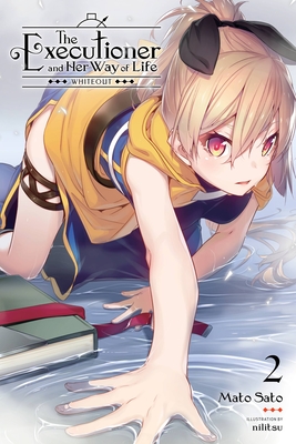 The Executioner and Her Way of Life, Vol. 2: Whiteout (Executioner and Her Way of Life, 2)